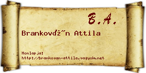 Brankován Attila névjegykártya